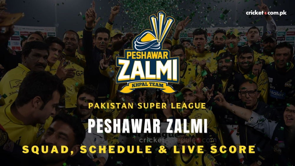 Peshawar Zalmi Team, Squads, Schedule and Wiki